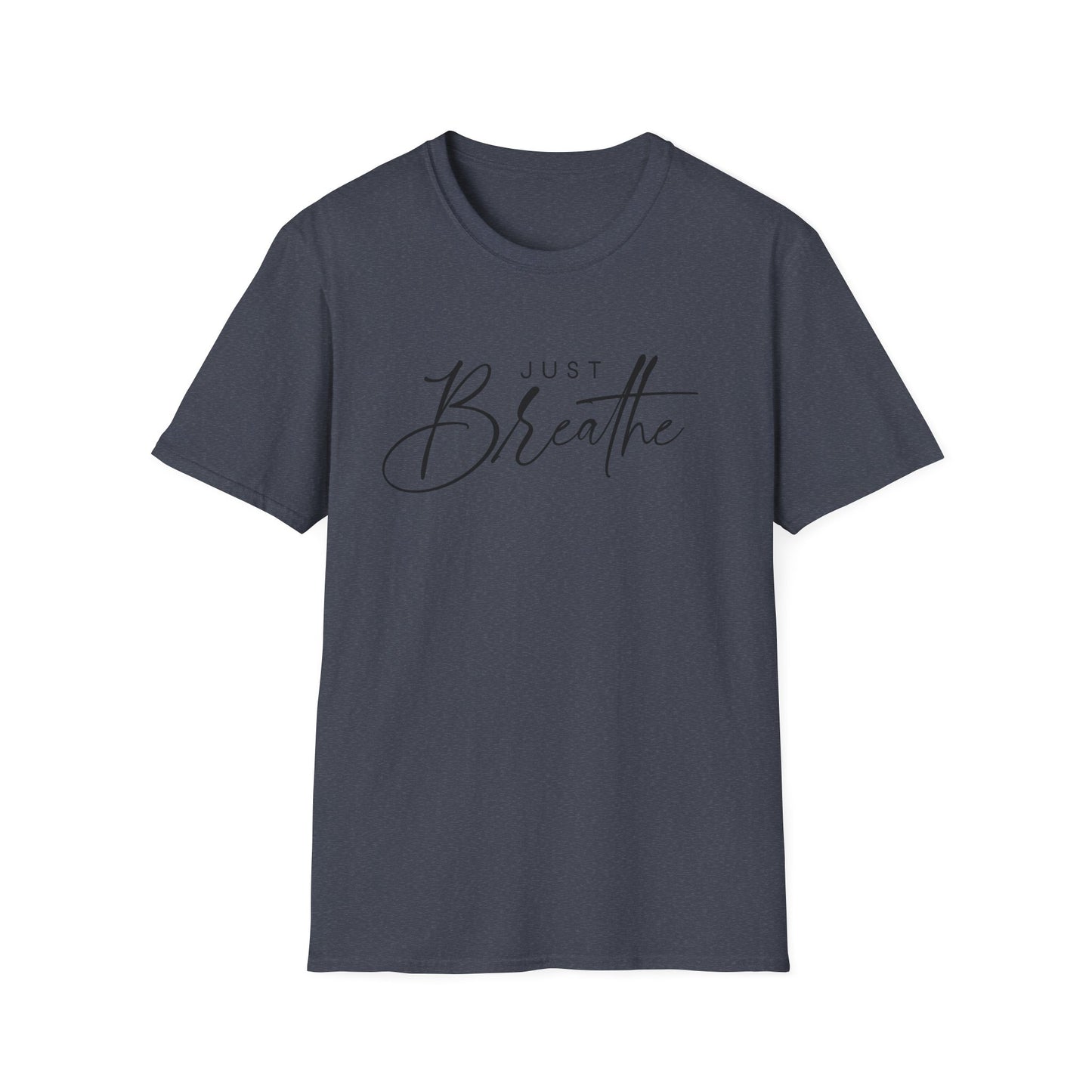 Unisex Softstyle T-Shirt with 'Just Breathe' Design | Relaxed Fit Tee for Mindfulness, Self-Care, Gifts, Everyday Wear, Motivational Quotes