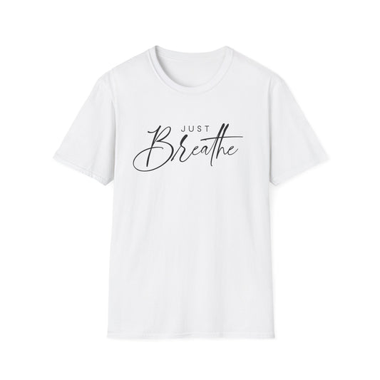 Unisex Softstyle T-Shirt with 'Just Breathe' Design | Relaxed Fit Tee for Mindfulness, Self-Care, Gifts, Everyday Wear, Motivational Quotes