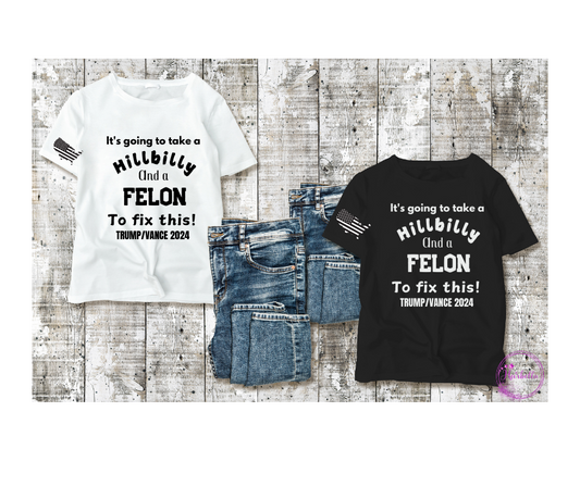 Hillbilly/felon Tee