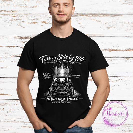 Forever Side by Side Memorial Shirt – In Honor of Taryn & Jacob